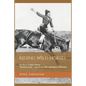 Riding Wild Horses: The Story of Marie Gibson Buckskin Mary Lady Bronc Rider Champion of Montana - Paperback