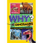 National Geographic Kids Why? Dinosaurs: 99+ Awesome Answers for Curious Kids - Paperback