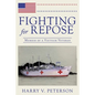 Fighting for Repose: Memoir of a Vietnam Veteran - Paperback