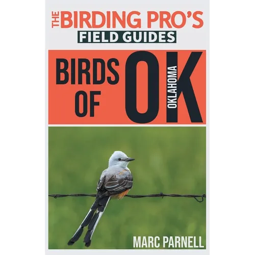 Birds of Oklahoma (The Birding Pro's Field Guides) - Paperback