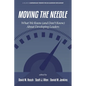 Moving the Needle: What We Know (and Don't Know) about Developing Leaders - Paperback
