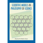 Scientific Models in Philosophy of Science - Paperback