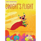 Dwight's Flight - Hardcover