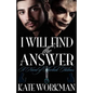 I Will Find the Answer: A Novel of Sherlock Holmes - Paperback