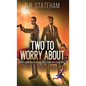 Two to Worry About - Hardcover