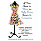 If You Have to Wear an Ugly Dress, Learn to Accessorize: Guidance, Inspiration, and Hope for Women with Lupus, Scleroderma, and Other Autoimmune Illne - Paperback