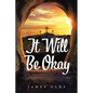 It Will Be Okay - Paperback