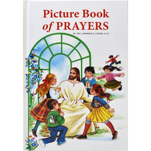 Picture Book of Prayers: Beautiful and Popular Prayers for Every Day and Major Feasts, Various Occasions and Special Days - Hardcover