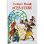 Picture Book of Prayers: Beautiful and Popular Prayers for Every Day and Major Feasts, Various Occasions and Special Days - Hardcover