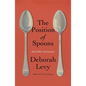 The Position of Spoons: And Other Intimacies - Hardcover