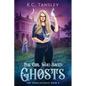 The Girl Who Saved Ghosts - Paperback