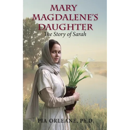 Mary Magdalene's Daughter: The Story of Sarah - Paperback