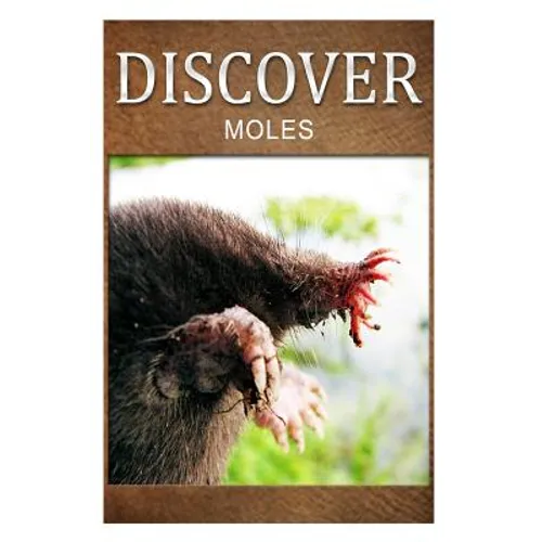 Moles - Discover: Early reader's wildlife photography book - Paperback