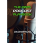 The 2025 Podcasting Playbook: Produce, Promote and Monetize Your Podcasts - Paperback