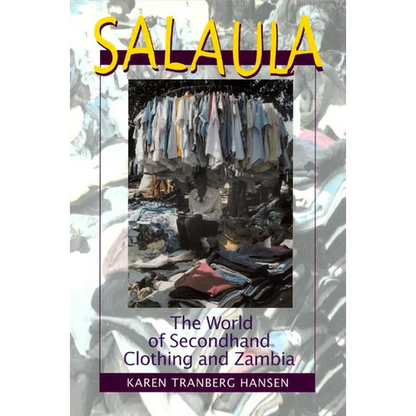 Salaula: The World of Secondhand Clothing and Zambia - Paperback