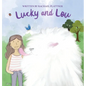 Lucky & Lou - Hardcover