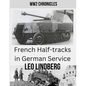 French Half-tracks in German Service WW2 - Paperback