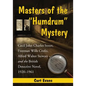 Masters of the Humdrum Mystery: Cecil John Charles Street, Freeman Wills Crofts, Alfred Walter Stewart and the British Detective Novel, 1920-1961 - Paperback