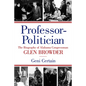 Professor-Politician: The Biography of Alabama Congressman Glen Browder - Paperback