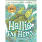 Hallie the Hero: A Children's Book About Survival, Wildfires, and a Mother Turtle's Love - Hardcover