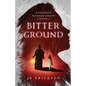 Bitter Ground - Paperback