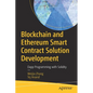 Blockchain and Ethereum Smart Contract Solution Development: Dapp Programming with Solidity - Paperback