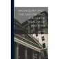 An Inquiry Into the Nature and Causes of Wealth of Nations - Hardcover