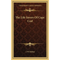 The Life Savers of Cape Cod - Hardcover