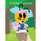 A Mother's Journey - Hardcover