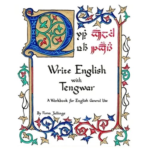 Write English with Tengwar: A Workbook for English General Use - Paperback