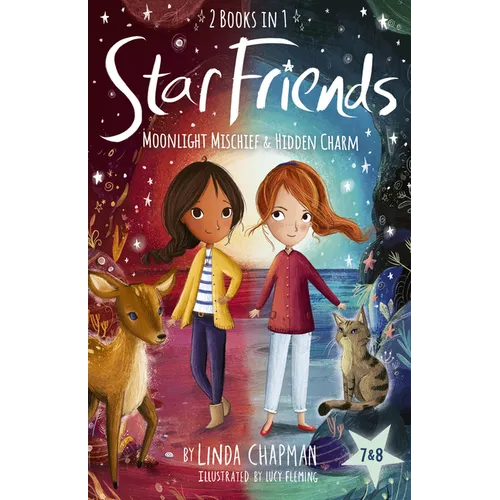 Star Friends 2 Books in 1: Moonlight Mischief & Hidden Charm: Books 7 and 8 - Paperback