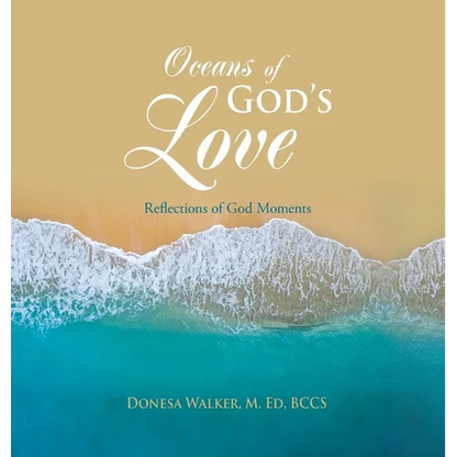Oceans of God's Love: Reflections of God Moments - Hardcover