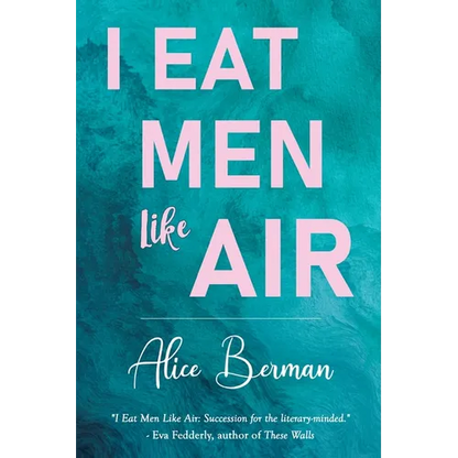 I Eat Men Like Air - Paperback