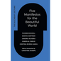Five Manifestos for the Beautiful World: The Alchemy Lecture - Hardcover