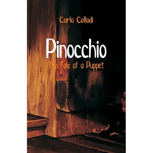 Pinocchio: The Tale of a Puppet - Paperback