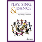 Play, Sing & Dance: An Introduction to Orff Schulwerk - Paperback