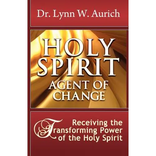 Holy Spirit: Agent of Change - Paperback