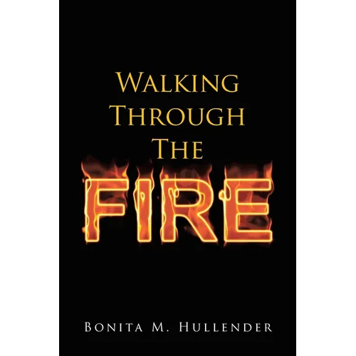 Walking Through The Fire - Paperback