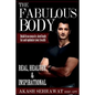 The Fabulous Body: Build lean muscle, shed body fat and optimize your health - Paperback