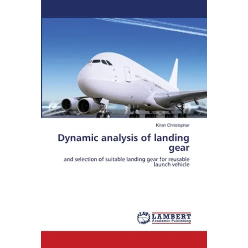Dynamic analysis of landing gear - Paperback