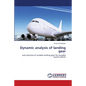 Dynamic analysis of landing gear - Paperback