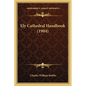 Ely Cathedral Handbook (1904) - Paperback