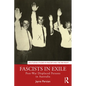 Fascists in Exile: Post-War Displaced Persons in Australia - Paperback