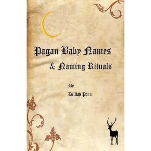 Pagan Baby names & Naming Rituals - Paperback