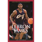 Lebron James: A Biography - Hardcover