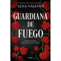 Guardiana de Fuego / The Guardian of Fire - Paperback