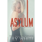Asylum: A Dark Romance Thriller - Paperback