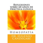 Homeopatía -Reflexiones sobre 60 años de práctica clínica - - Paperback