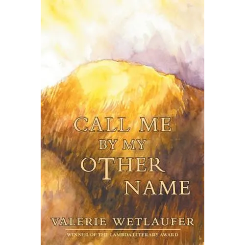 Call Me by My Other Name - Paperback