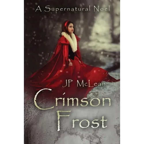 Crimson Frost: A Supernatural Noel - Paperback